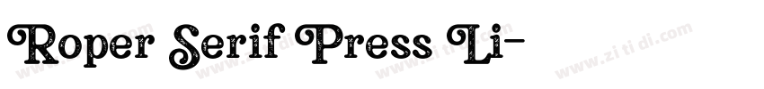 Roper Serif Press Li字体转换 Roper Serif Press Li字体转换